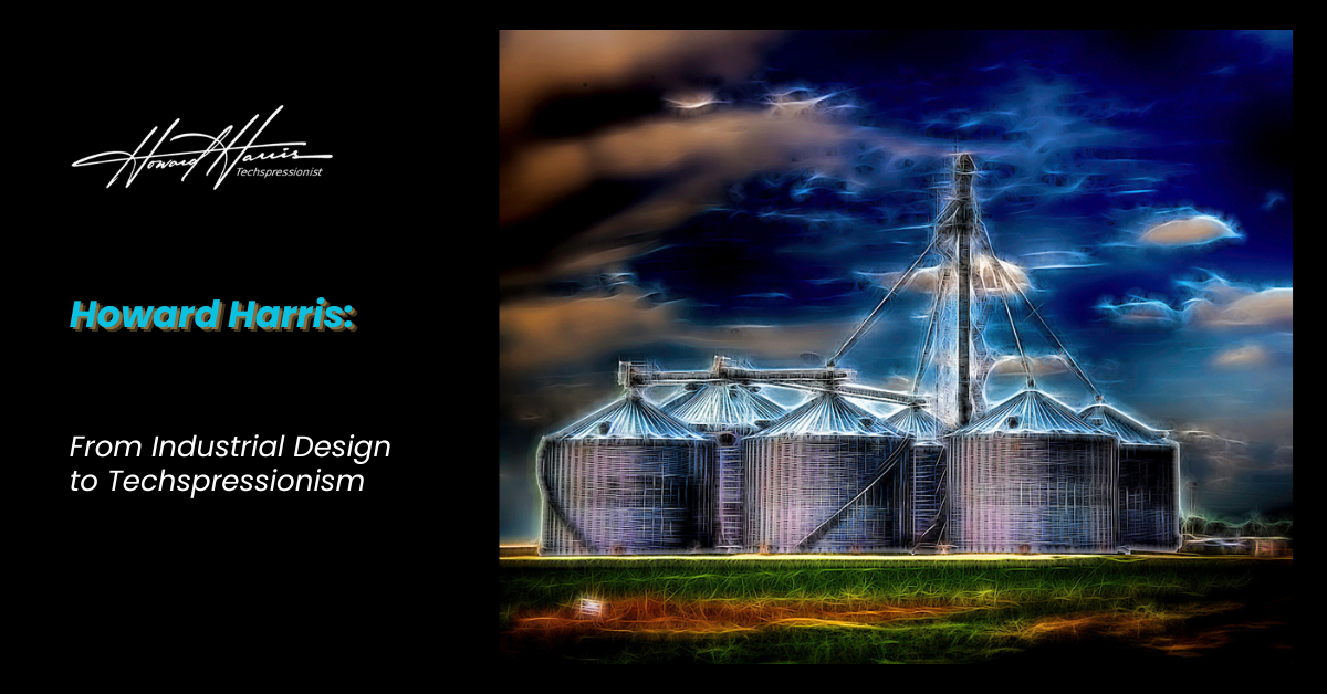 Howard Harris From Industrial Design to Techspressionism